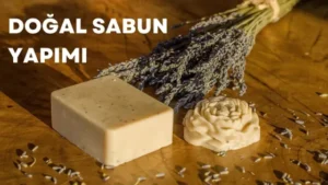 Aromaterapi Sabun Yapımı